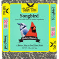 BETTER BIRD SONGBIRD FOOD 5 LB