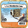 PINE TREE FARMS LE PETIT SEED CAKE 9 OZ WOODPECKER