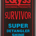 EQYSS SURVIVOR EQUINE SUPER DETANGLER SHINE 8 OZ