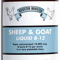ROOSTER BOOSTER LIQUID B-12 VITAMIN SHEEP AND GOAT 16 OZ